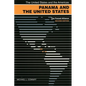 Panama and the United States: The Forced Alliance - Paperback