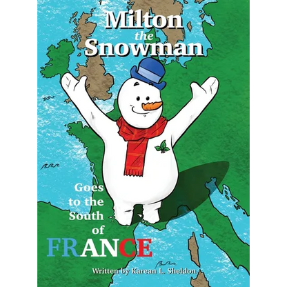 Milton the Snowman Goes to the South of France - Hardcover