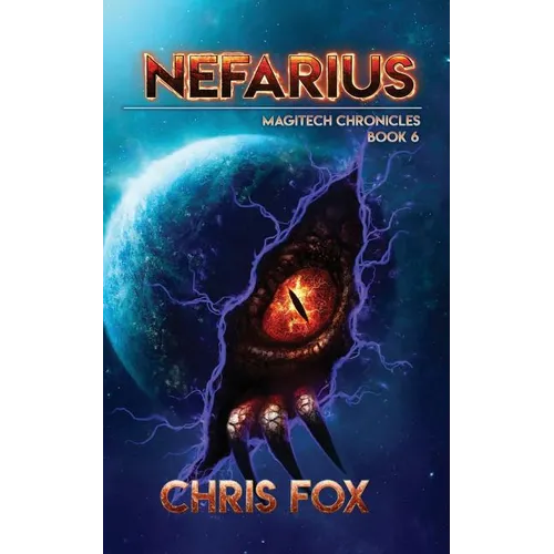 Nefarius: The Magitech Chronicles Book 6 - Paperback