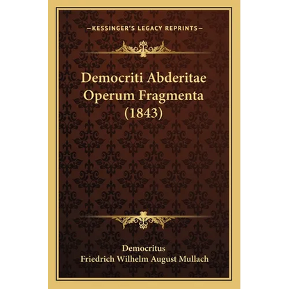 Democriti Abderitae Operum Fragmenta (1843) - Paperback