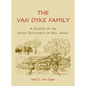 The Van Dyke Family: A Glimpse of the Dutch Settlement of New Jersey - Paperback