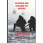 The Korean War Explained for Children: Pocket History - Paperback