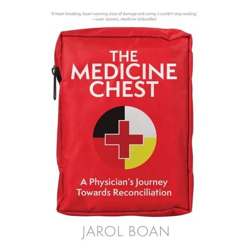 The Medicine Chest: A Physician's Journey Towards Reconciliation - Paperback