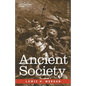 Ancient Society: Researches in the Lines of Human Progress from Savagery through Barbarism to Civilization - Paperback