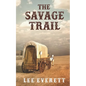 The Savage Trail - Paperback