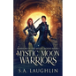 Mystic Moon Warriors - Paperback