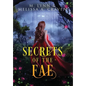 Secrets of the Fae: Queens of the Fae: Books 7-9 (Queens of the Fae Collections Book 3) - Hardcover