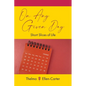 On Any Given Day: Short Slices of Life - Paperback