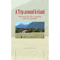 A Trip around Iceland: History of the country and its people - Paperback