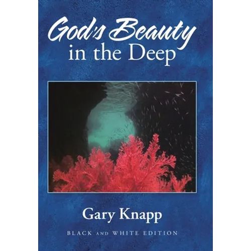 God's Beauty in the Deep - Hardcover