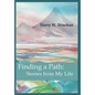 Finding a Path: Stories from My Life - Hardcover