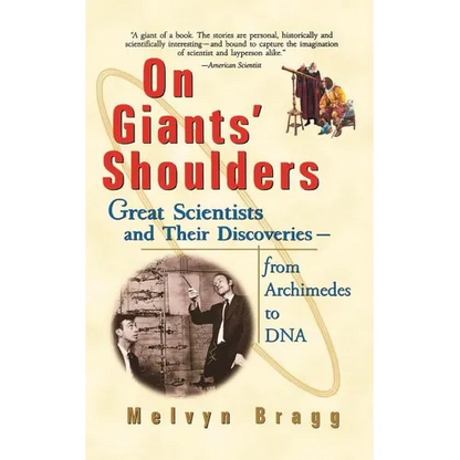 On Giants' Shoulders: Great Scientists and Their Discoveries from Archimedes to DNA - Paperback
