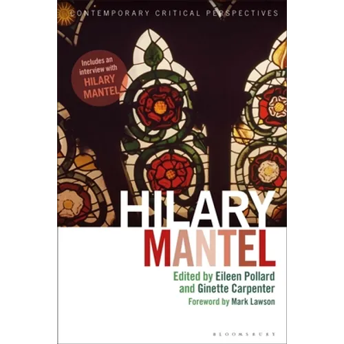 Hilary Mantel: Contemporary Critical Perspectives - Paperback