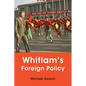 Whitlam's Foreign Policy - Paperback