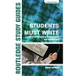 Students Must Write: A Guide to Better Writing in Coursework and Examinations - Paperback