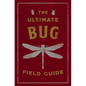 The Ultimate Bug Field Guide: The Entomologist's Handbook - Leather
