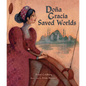 Do Gracia Saved Worlds - Hardcover