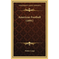 American Football (1891) - Hardcover