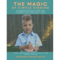 The Magic of Simple Signing: A Comprehensive Guide for Integrating Signs into Your Curriculum and Daily Life - Paperback