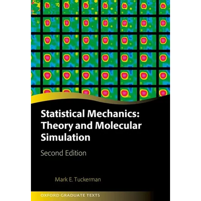 Statistical Mechanics: Theory and Molecular Simulation - Hardcover