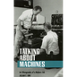 Talking about Machines: The Emergence of an Independent Women's Movement in America, 1848-1869 - Paperback