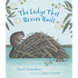 The Lodge That Beaver Built - Hardcover