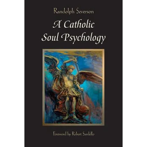 A Catholic Soul Psychology - Paperback