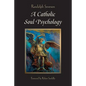 A Catholic Soul Psychology - Paperback