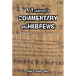 A Teacher's Commentary on Hebrews - Paperback