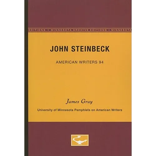 John Steinbeck - American Writers 94: University of Minnesota Pamphlets on American Writers - Paperback