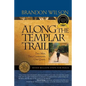Along the Templar Trail: Seven Million Steps for Peace - Paperback