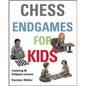Chess Endgames for Kids - Hardcover