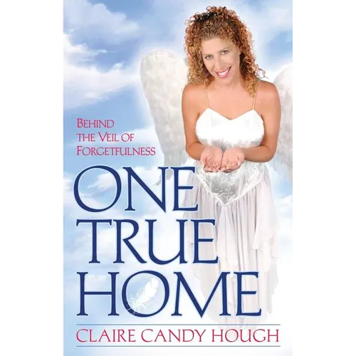 One True Home - Behind the Veil of Forgetfulness - Paperback