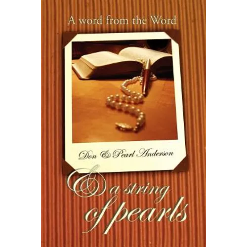 A Word From the Word & A String of Pearls - Paperback