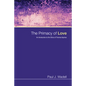 The Primacy of Love - Paperback