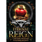Eternal Reign - Hardcover