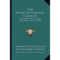 The Poems of Schiller, Complete: Including All His Early Suppressed Pieces (1851) - Paperback