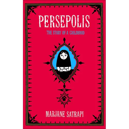 Persepolis: The Story of a Childhood - Hardcover