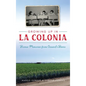 Growing Up in La Colonia: Boomer Memories from Oxnard's Barrio - Hardcover
