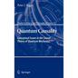 Quantum Causality: Conceptual Issues in the Causal Theory of Quantum Mechanics - Hardcover