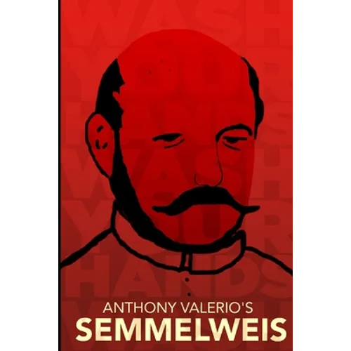 Anthony Valerio's SEMMELWEIS - Paperback