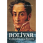 BOLÍVAR, un Hombre en la Historia - Paperback