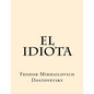 El Idiota (Spanish Edition) - Paperback