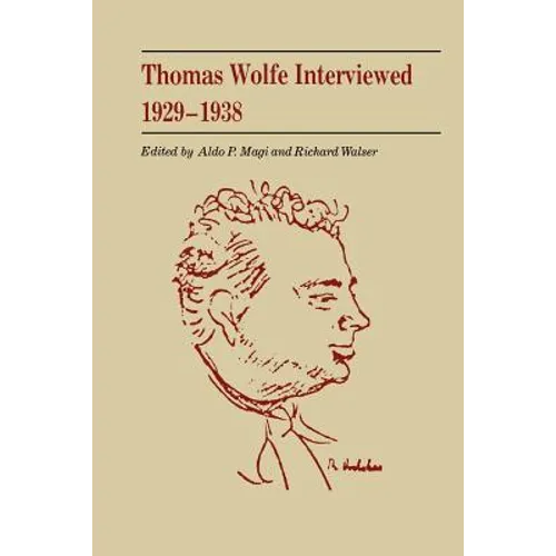 Thomas Wolfe Interviewed 1929-1938 - Paperback