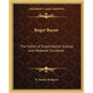 Roger Bacon: The Father of Experimental Science and Medieval Occultism - Paperback