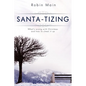 Santa-Tizing - Paperback