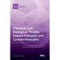 Chemical and Biological Threats, Hazard Potential and Countermeasures - Hardcover
