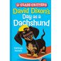 David Dixon's Day as a Dachshund (Class Critters #2) - Hardcover