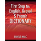 First Step to: English, Kreyol & French Dictionary - Paperback