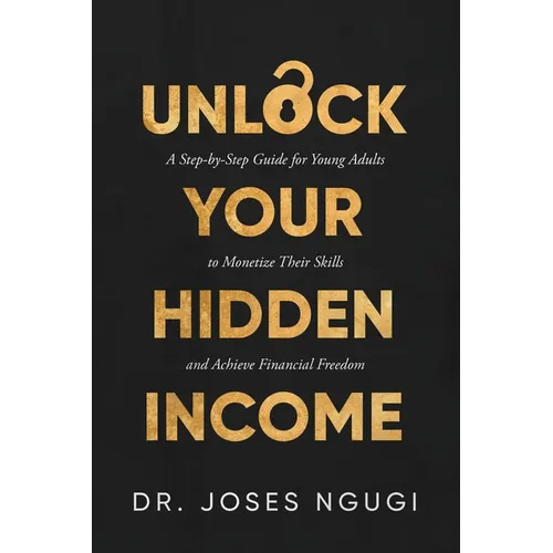 Unlock Your Hidden Income - Paperback